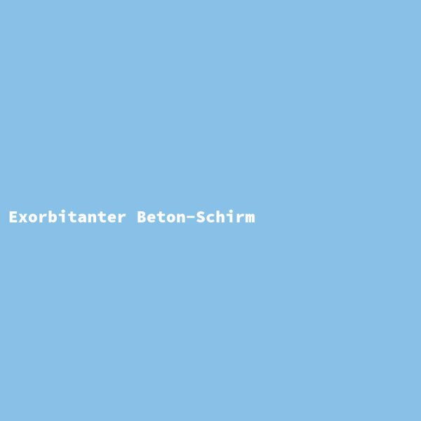 Exorbitanter Beton-Schirm