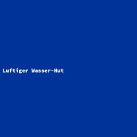 Luftiger Wasser-Hut