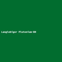 Langlebiger Plutonium-BH