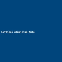 Luftiges Aluminium-Auto
