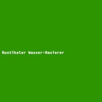 Rustikaler Wasser-Rasierer