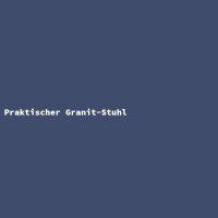 Praktischer Granit-Stuhl