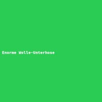 Enorme Wolle-Unterhose