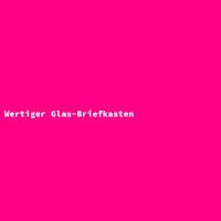Wertiger Glas-Briefkasten