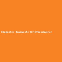 Eleganter Baumwolle-Briefbeschwerer