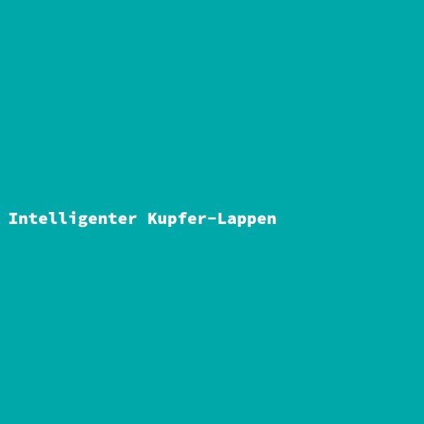 Intelligenter Kupfer-Lappen