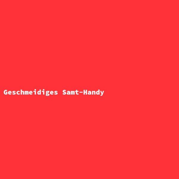 Geschmeidiges Samt-Handy