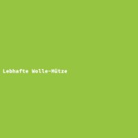 Lebhafte Wolle-M&uuml;tze