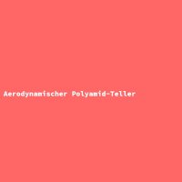 Aerodynamischer Polyamid-Teller