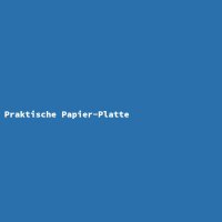 Praktische Papier-Platte