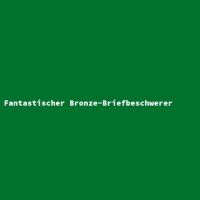 Fantastischer Bronze-Briefbeschwerer