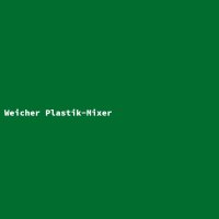Weicher Plastik-Mixer