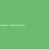 Weicher Plastik-Mixer