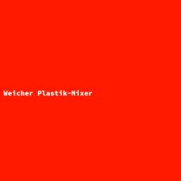 Weicher Plastik-Mixer