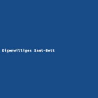 Eigenwilliges Samt-Bett