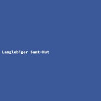Langlebiger Samt-Hut