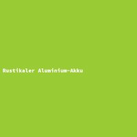 Rustikaler Aluminium-Akku