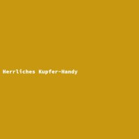 Herrliches Kupfer-Handy
