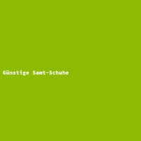 G&uuml;nstige Samt-Schuhe