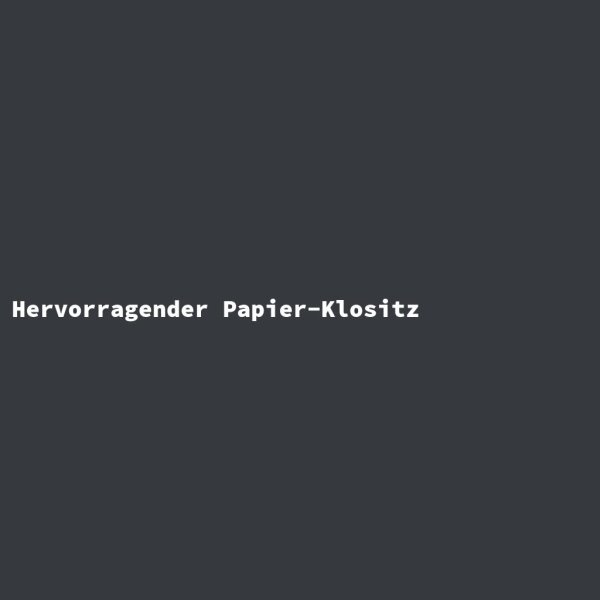 Hervorragender Papier-Klositz