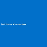 Rustikales Viscose-Hemd