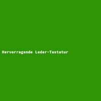 Hervorragende Leder-Tastatur