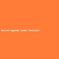 Hervorragende Leder-Tastatur