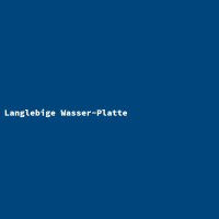 Langlebige Wasser-Platte