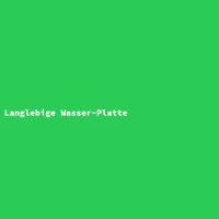 Langlebige Wasser-Platte