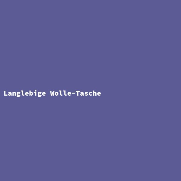 Langlebige Wolle-Tasche