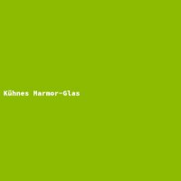 K&uuml;hnes Marmor-Glas