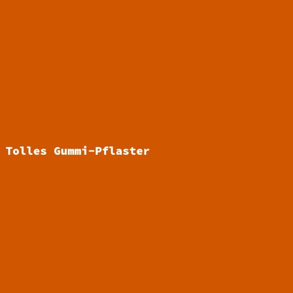 Tolles Gummi-Pflaster