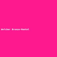 Weicher Bronze-Mantel