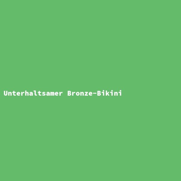 Unterhaltsamer Bronze-Bikini