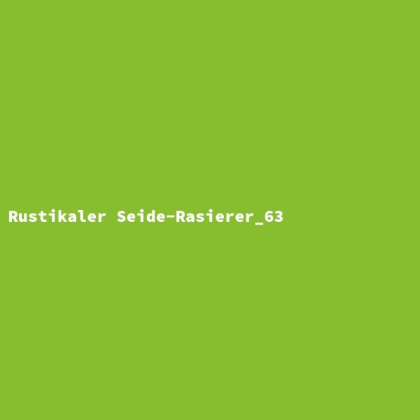 Rustikaler Seide-Rasierer_63