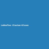 Lebhaftes Elastan-Kissen