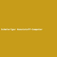 Schmieriger Kunststoff-Computer