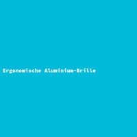 Ergonomische Aluminium-Brille