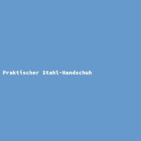 Praktischer Stahl-Handschuh