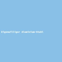 Eigenwilliger Aluminium-Stuhl