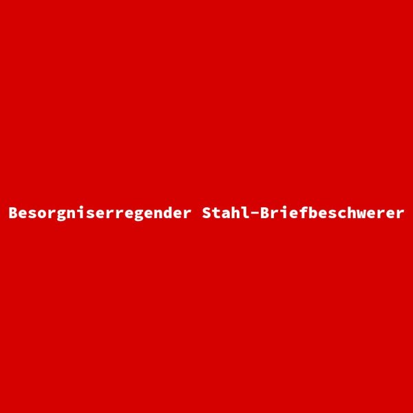 Besorgniserregender Stahl-Briefbeschwerer
