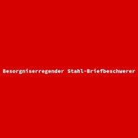 Besorgniserregender Stahl-Briefbeschwerer