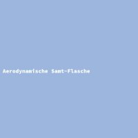 Aerodynamische Samt-Flasche