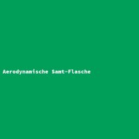Aerodynamische Samt-Flasche