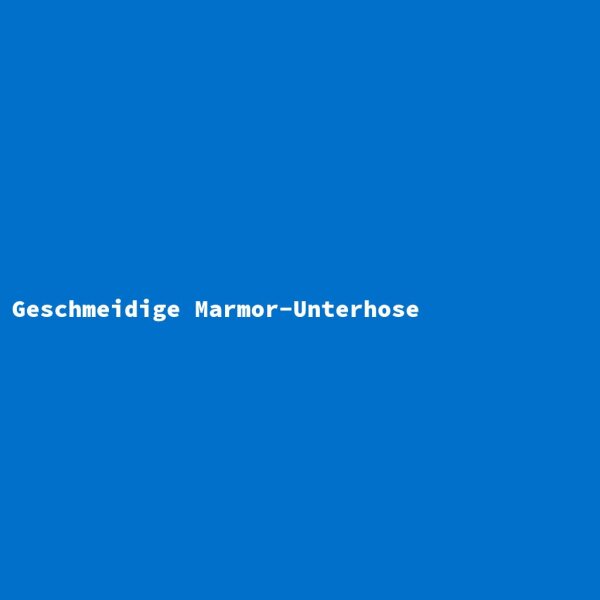 Geschmeidige Marmor-Unterhose