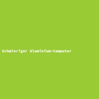 Schmieriger Aluminium-Computer