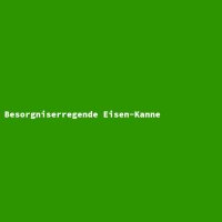 Besorgniserregende Eisen-Kanne