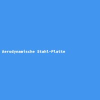 Aerodynamische Stahl-Platte