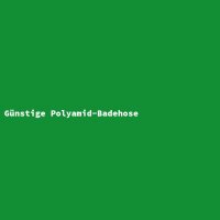 G&uuml;nstige Polyamid-Badehose