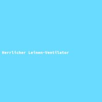 Herrlicher Leinen-Ventilator